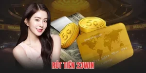 rút tiền 23win